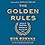The Golden Rules: 10 Steps to World-Class Excellence in Your Life and Work