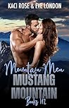 Mountain Men of Mustang Mountain - Books 1 & 2