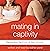 Mating in Captivity: Reconciling the Erotic & the Domestic