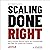 Scaling Done Right: How to Achieve Business Agility with Scrum@Scale and Make the Competition Irrelevant