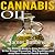 Cannabis Oil: The Ultimate ...
