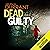 Dead Guilty: Calladine and Bayliss, Book 9
