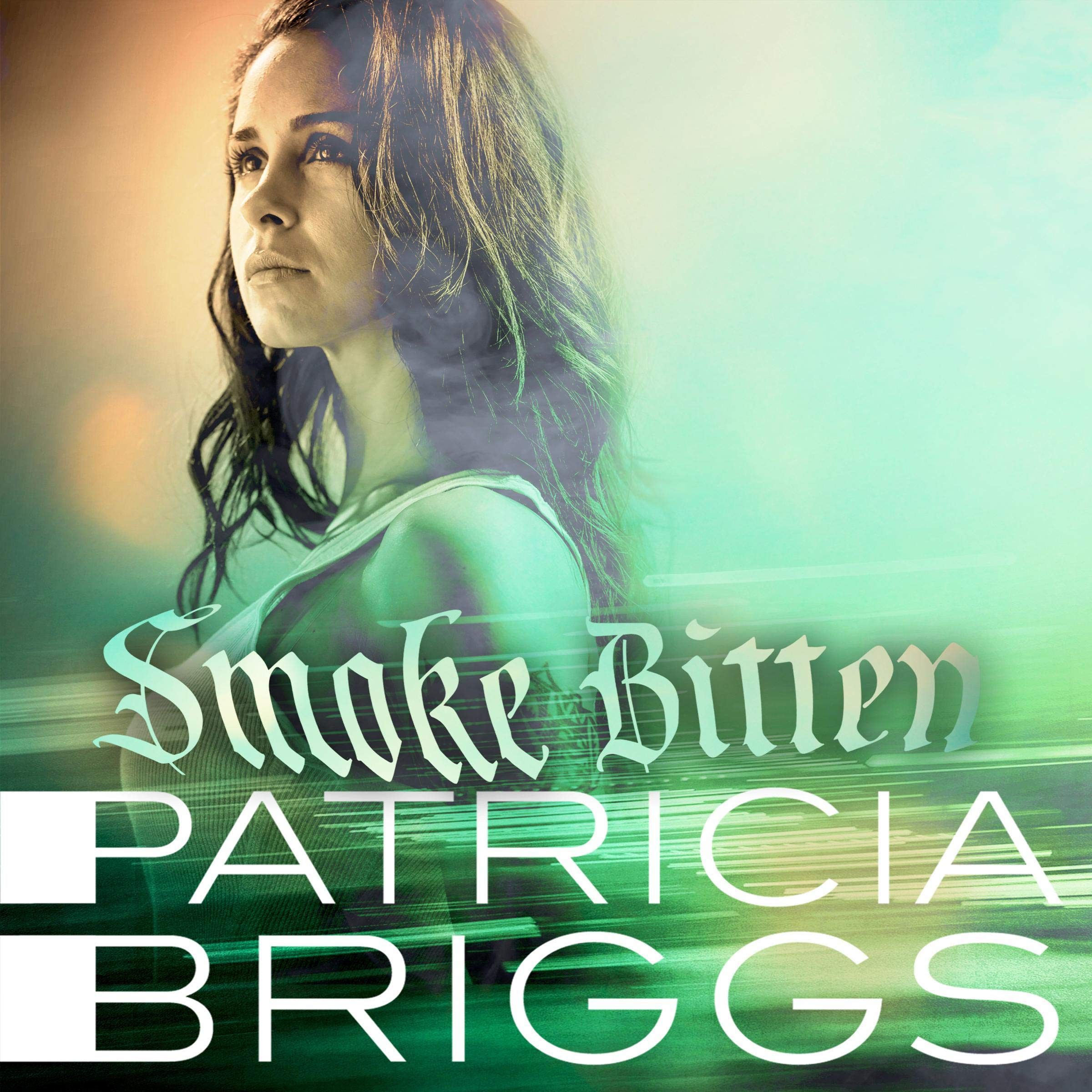 Smoke Bitten: Mercy Thompson, Book 12