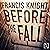 Before the Fall: A Rojan Dizon Novel, Book 2
