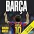 Barca: The Making of the Greatest Team in the World