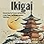 Ikigai: Discovering Your Pu...