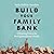 Build Your Family Bank: A Winning Vision for Multigenerational Wealth