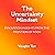 The Uncertainty Mindset: Innovation Insights from the Frontiers of Food