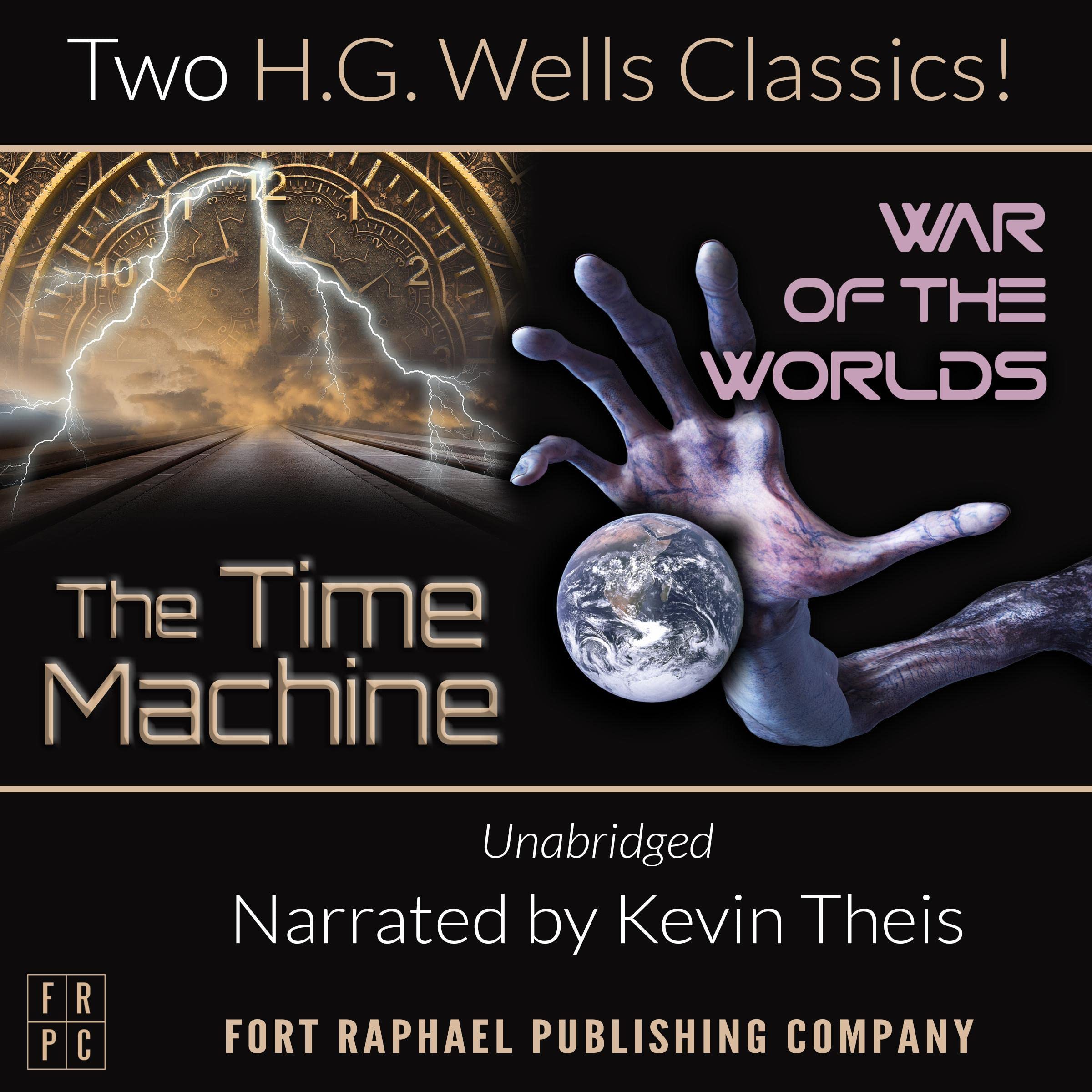 The Time Machine and The War of the Worlds