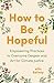 How to Be Hopeful by Elin Kelsey