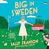 Big in Sweden: A ...