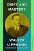 Drift and Mastery: An Attem...