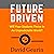 Future Driven: Will Your Students Thrive in an Unpredictable World?