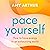Pace Yourself: How to Have Energy in an Exhausting World