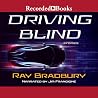 Driving Blind by Ray Bradbury