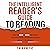 The Intelligent Reader’s Guide to Reading: How to Read a Book the Right Way for Stronger Comprehension and Better Recall (Self-Learning Mastery)