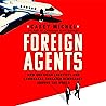 Foreign Agents: H...