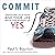 Commit: Transform Your Body and Your Life with the Power of Yes