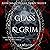 Glass & Grim (The Last Words Trilogy #1)