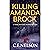 KILLING AMANDA BROCK: A Trask Brothers Murder Mystery