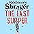 The Last Supper: The irresistible debut novel where cosy crime and cookery collide!