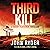 Third Kill: An Absolutely Gripping Action Thriller (Grant Fletcher Series, Book 3)