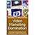 Video Marketing Domination: Creating Compelling Visual Content for Online Audiences