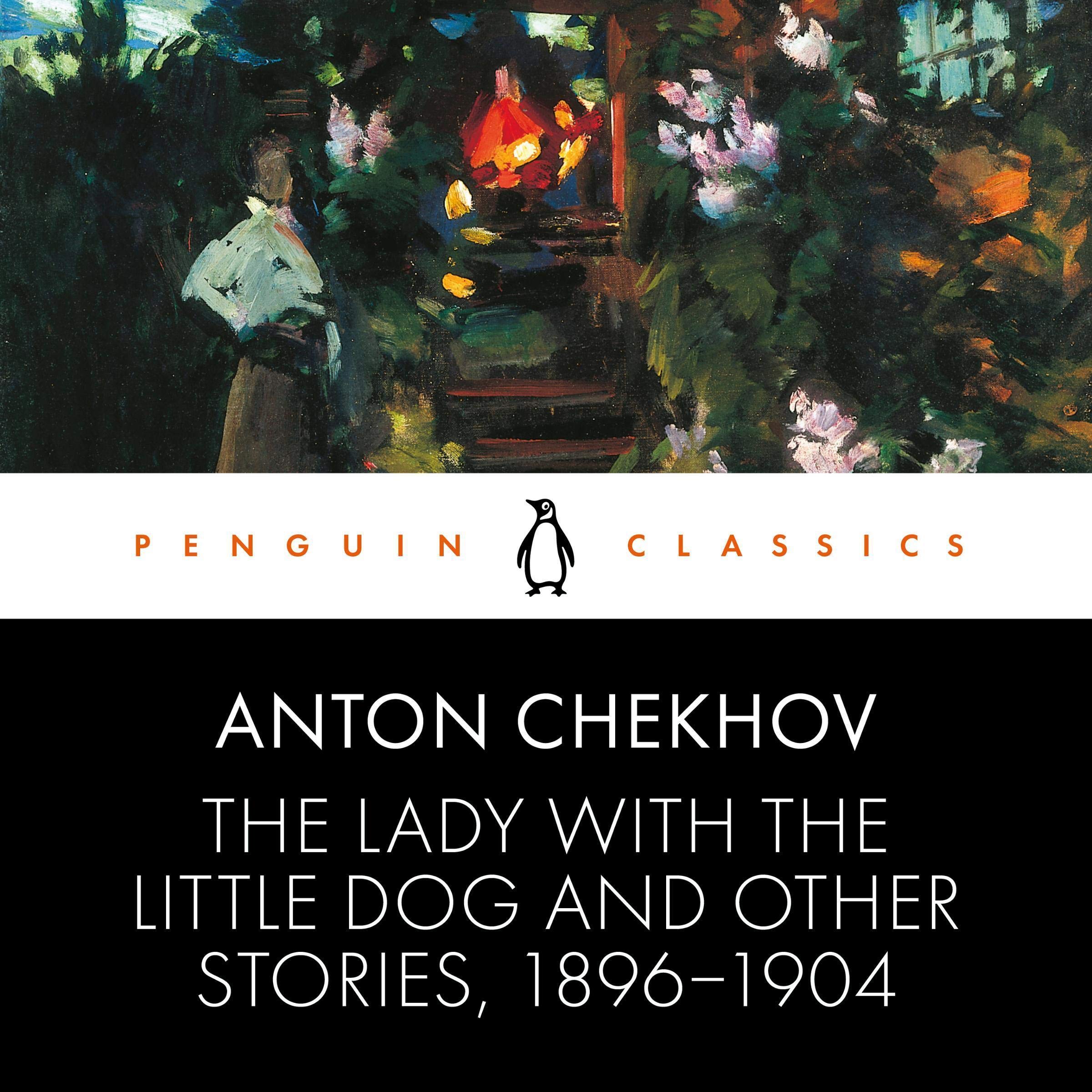 The Lady with the Little Dog and Other Stories, 1896-1904: Penguin Classics