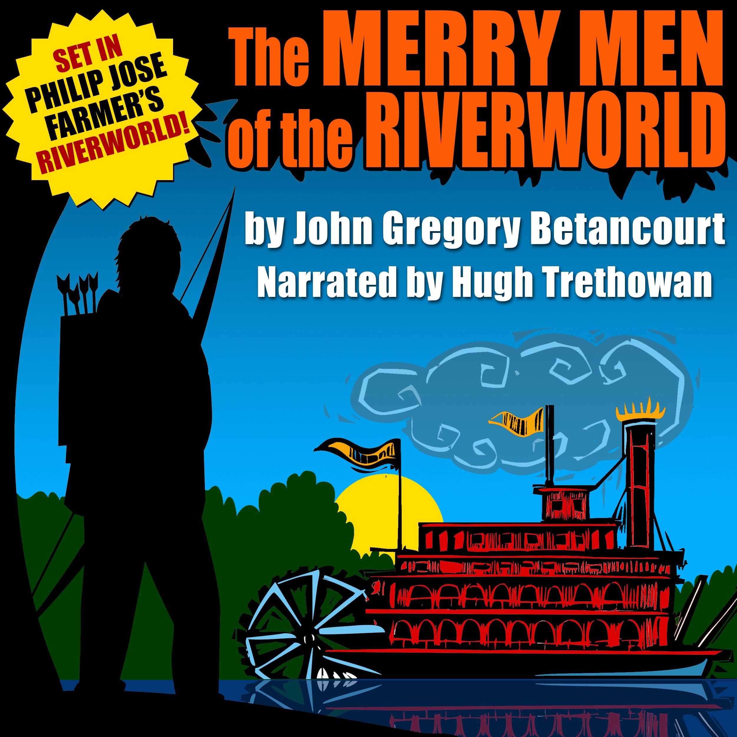 The Merry Men of the Riverworld