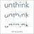 Unthink: And How to Harness the Power of Your Unconscious