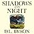 Shadows of the Night: How One Man Survived the Trauma of Adoption, the Snares of the Music Business, and Found His Birthmother and Seven Sisters