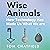 Wise Animals: How Technology Has Made Us What We Are