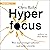 Hyperfocus (German edition): Wie man weniger arbeitet und mehr erreicht