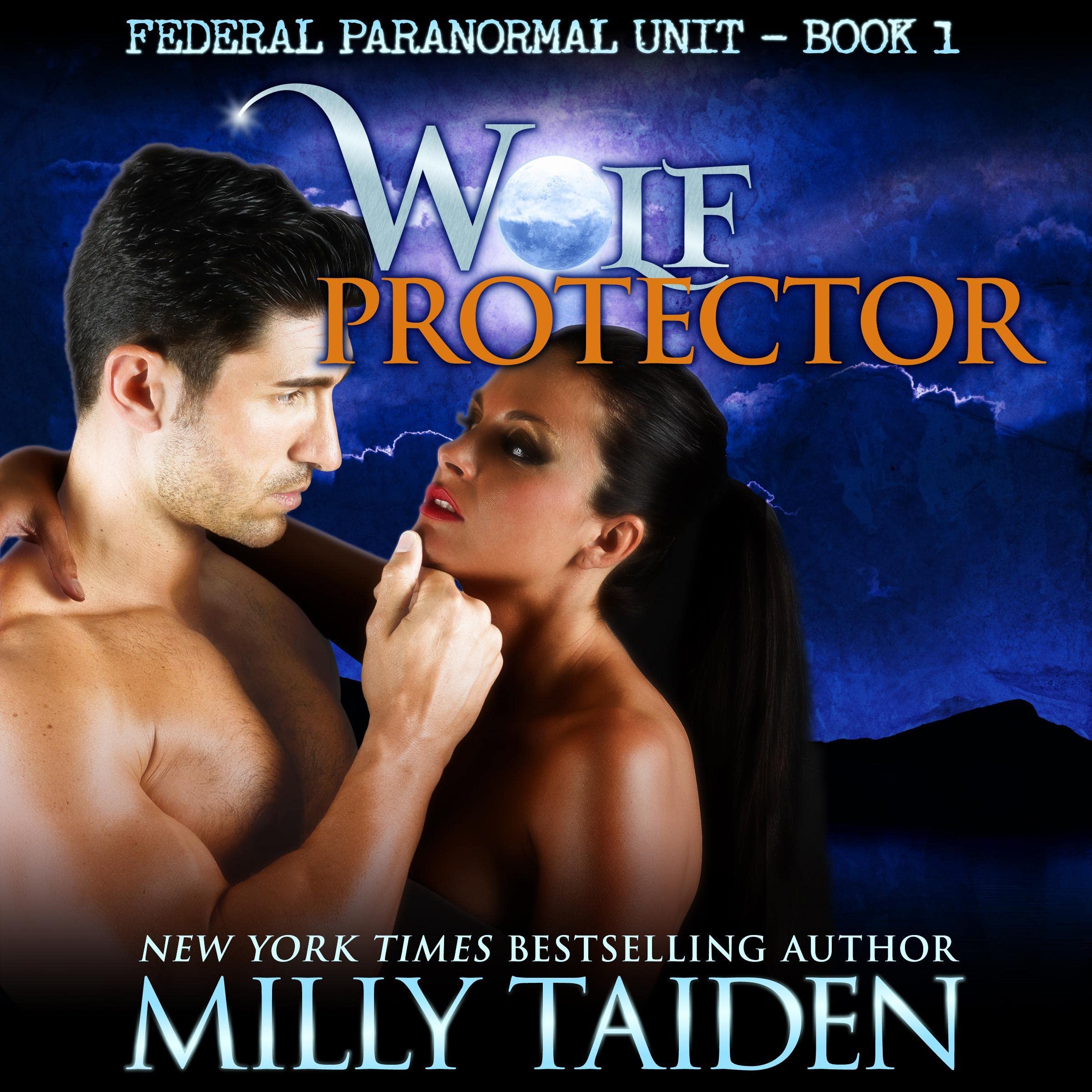 Wolf Protector (BBW Paranormal Shape Shifter Romance): Federal Paranormal Unit, Book 1