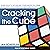 Cracking the Cube: Going Slow to Go Fast and Other Unexpected Turns in the World of Competitive Rubik’s Cube Solving