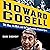 Howard Cosell: The Man the Myth and the Transformation of America