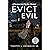 Evict Evil: A Paranormal Memoir