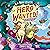 Hero Wanted!