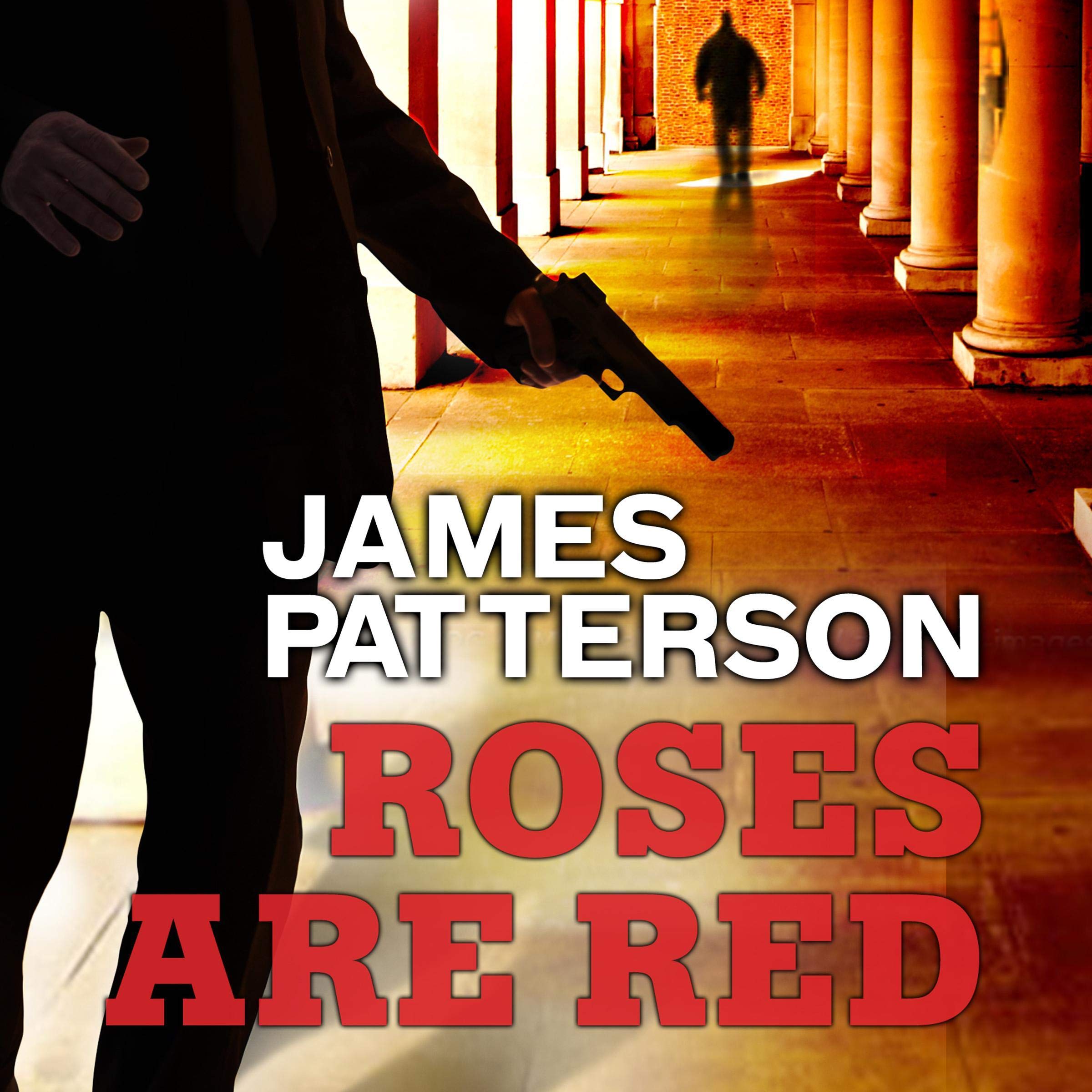 Roses Are Red: Alex Cross, Book 6