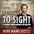 From Darkness to Sight: A Journey from Hardship to Healing