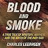 Blood and Smoke: ...