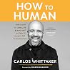 How to Human: Thr...