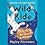 Wild Ride (Adapted for Young Readers): My Journey from Cancer Kid to Astronaut