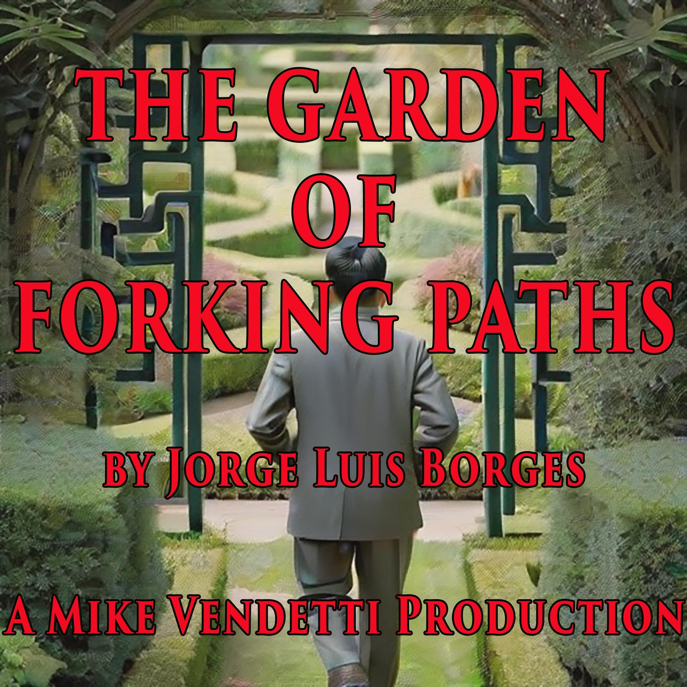 The Garden of Forking Paths