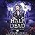 Half Dead: Crossroads Queen, Book 8