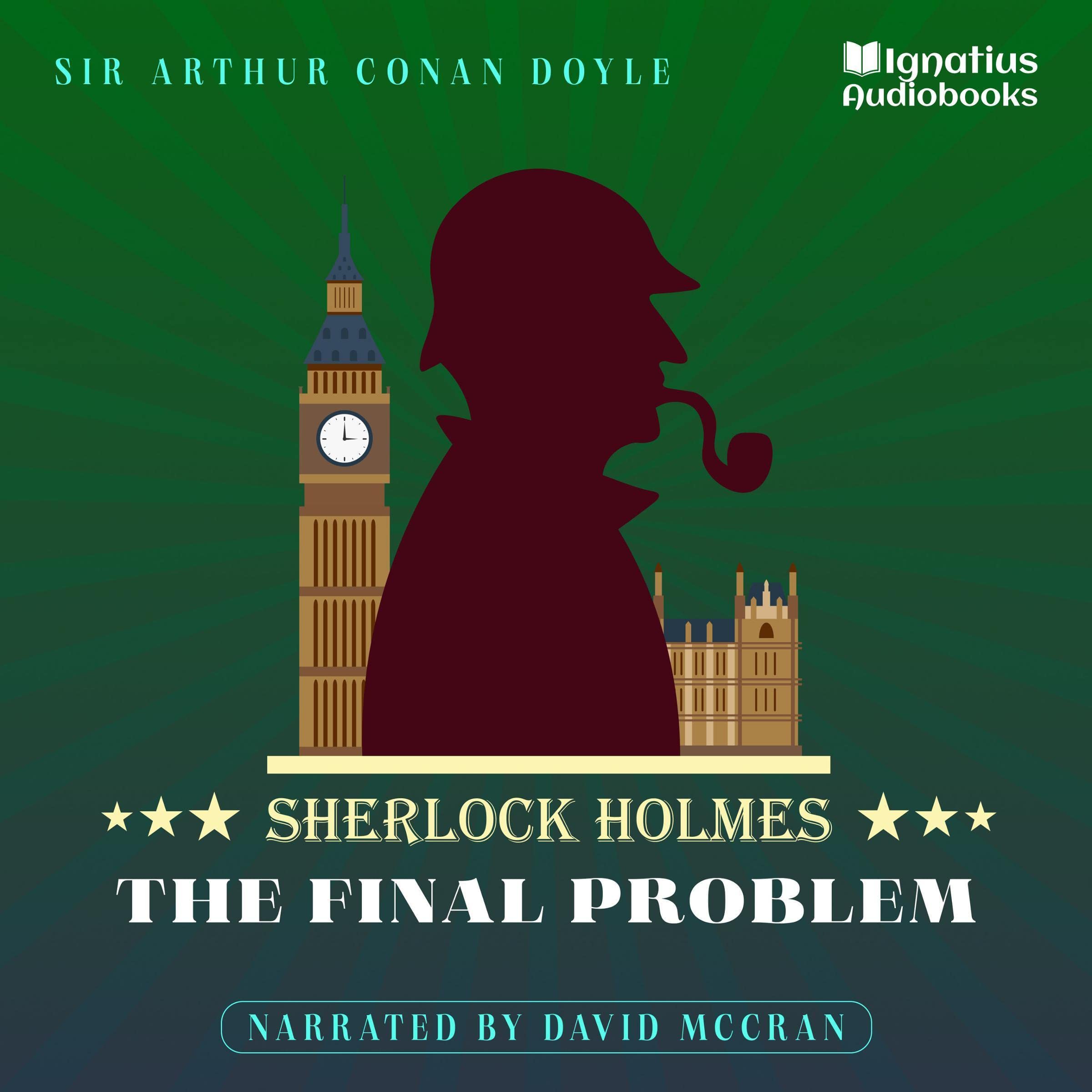 The Final Problem: Sherlock Holmes