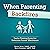 When Parenting Backfires: Twelve Thinking Errors that Undermine Parents Effectiveness