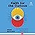 Faith for the Curious: How an Era of Spiritual Openness Shapes the Way We Live and Help Others Follow Jesus