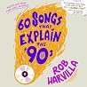 60 Songs That Exp...