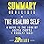 Summary & Analysis of The Healing Self: A Guide to the Book by Deepak Chopra & Rudolph Tanzi